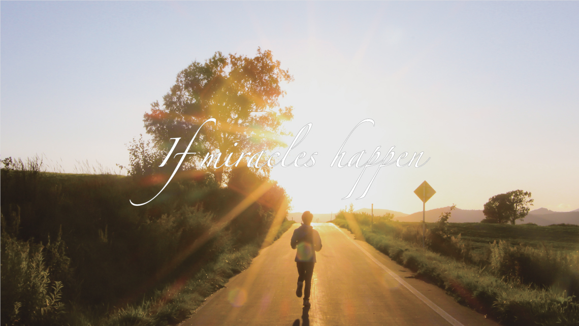 If miracles happen
